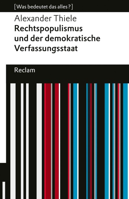 Rechtspopulismus und der demokratische Verfassungsstaat - Alexander Thiele