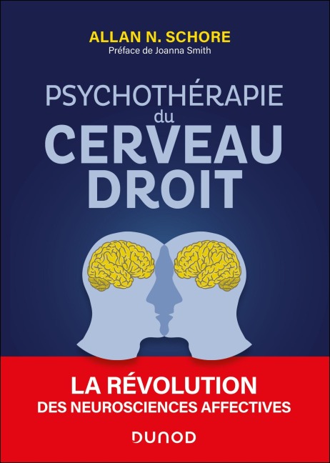 Psychothérapie du cerveau droit - Allan N. Schore