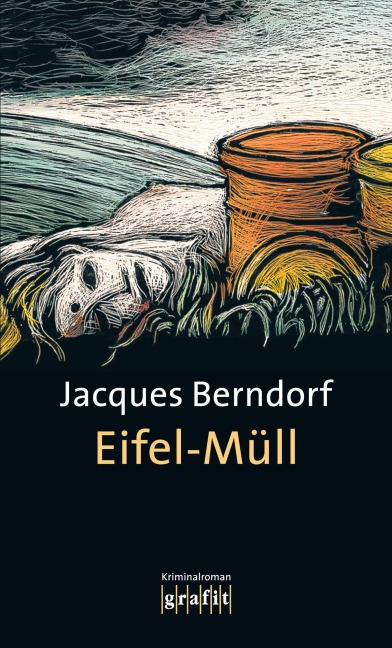 Eifel-Müll - Jacques Berndorf