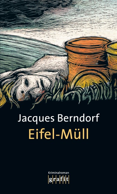 Eifel-Müll - Jacques Berndorf