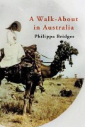 Cover-Bild zum Titel 'A Walk-About in Australia' von 'Philippa Bridges'
