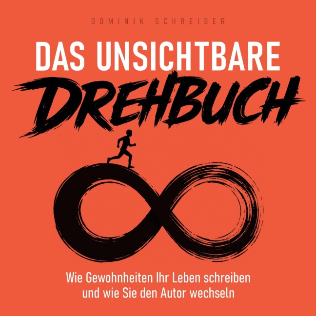Das unsichtbare Drehbuch - Dominik Schreiber