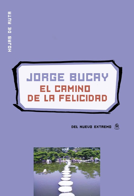 El camino de la felicidad - Jorge Bucay