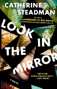 Cover-Bild zum Titel 'Look in the Mirror' von 'Catherine Steadman'