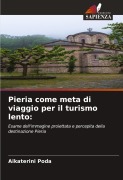 Pieria come meta di viaggio per il turismo lento: - Aikaterini Poda