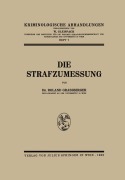 Cover-Bild zum Titel 'Die Strafzumessung' von 'Roland Grassberger'