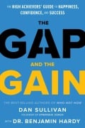 Cover-Bild zum Titel 'The Gap and the Gain' von 'Dan Sullivan, Benjamin Hardy'