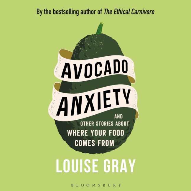 Avocado Anxiety - Louise Gray