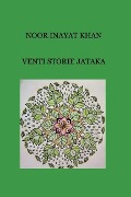 Venti Storie Jataka - Noor Inayat Khan