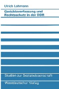 Cover-Bild zum Titel 'Gerichtsverfassung und Rechtsschutz in der DDR' von 'Ulrich Lohmann'