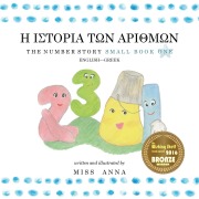 The Number Story 1 Η ΙΣΤΟΡΙΑ ΤΩΝ ΑΡΙΘΜΩΝ: Small Book One Eng - Anna