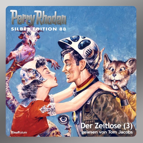 Perry Rhodan Silber Edition 88: Der Zeitlose (Teil 3) - H. G. Ewers, Ernst Vlcek, Kurt Mahr, H. G. Francis, William Voltz