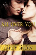 Cover-Bild zum Titel 'All Over You' von 'Emily Snow'