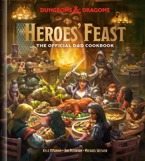 Heroes' Feast (Dungeons & Dragons) - Kyle Newman, Jon Peterson, Michael Witwer, Official Dungeons & Dragons Licensed