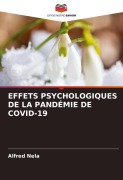 Cover-Bild zum Titel 'EFFETS PSYCHOLOGIQUES DE LA PANDÉMIE DE COVID-19' von 'Alfred Nela'
