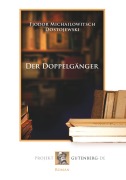 Cover-Bild zum Titel 'Der Doppelgänger' von 'Fjodr Michailowitsch Dostojewski'