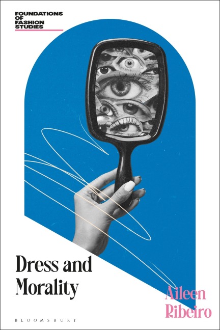 Dress and Morality - Aileen Ribeiro