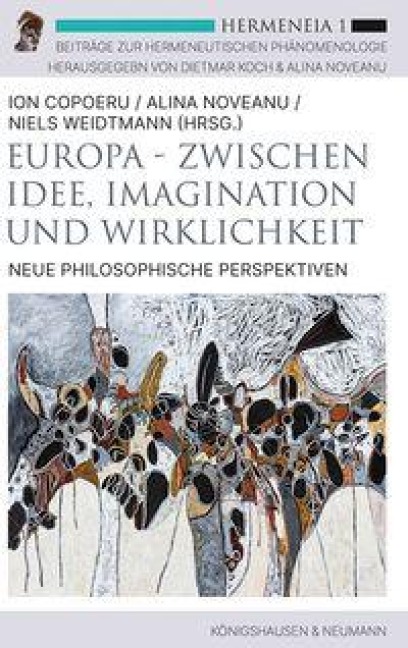 Europa - Zwischen Idee, Imagination und Wirklichkeit - 