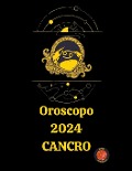 Oroscopo 2024 Cancro - Rubi Astrólogas