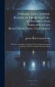 Theorie Der Geister-Kunde in Einer Natur-, Vernunft-Und Bibelmässigen Beantwortung Der Frage - Johann Heinrich Jung-Stilling