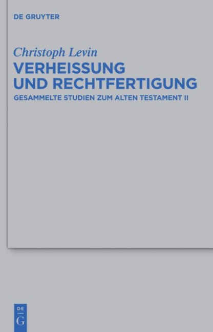Verheißung und Rechtfertigung - Christoph Levin
