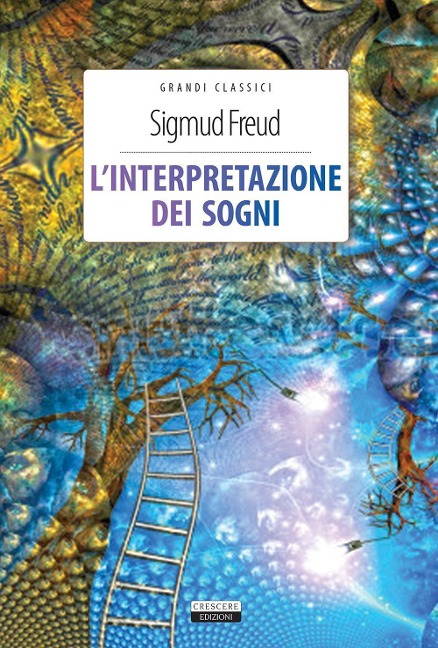 L' interpretazione dei sogni - Sigmund Freud
