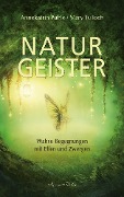 Cover-Bild zum Titel 'Naturgeister - Wahre Begegnungen mit Elfen und Zwergen' von 'Annekatrin Puhle, Mary Tulloch'