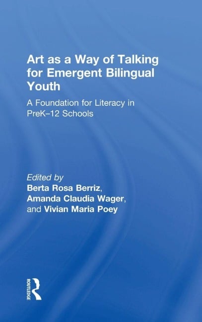 Art as a Way of Talking for Emergent Bilingual Youth - 