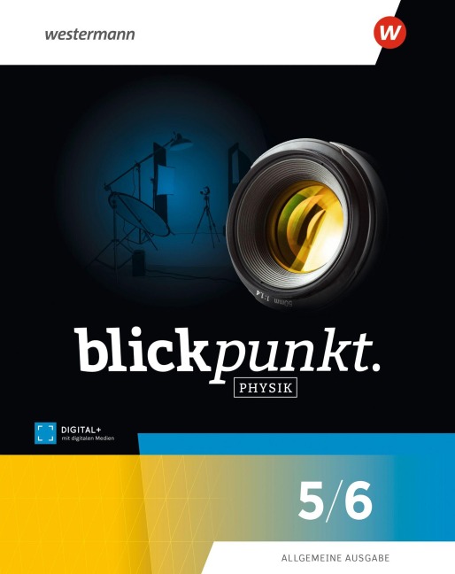 Blickpunkt Physik. Schulbuch 5/6. Allgemeine Ausgabe - 
