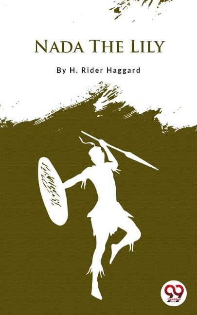 Nada The Lily - H. Rider Haggard