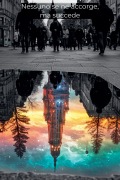 Cover-Bild zum Titel 'Nessuno se ne accorge, ma sucede' von 'Rafael Lima'