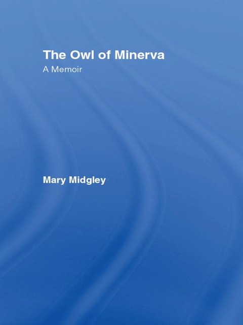 Owl of Minerva - Mary Midgley