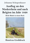 Cover-Bild zum Titel 'Ausflug an den Niederrhein und nach Belgien im Jahr 1828 (Großdruck)' von 'Johanna Schopenhauer'