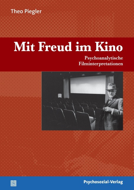 Mit Freud im Kino - Theo Piegler