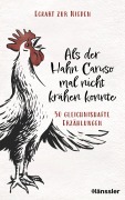 Cover-Bild zum Titel 'Als der Hahn Caruso mal nicht krähen konnte' von 'Eckart zur Nieden'
