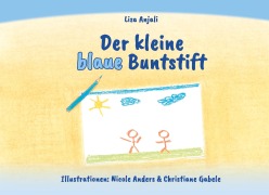 Cover-Bild zum Titel 'Der kleine blaue Buntstift' von 'Lisa Anjali'