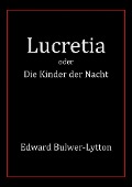 Cover-Bild zum Titel 'Lucretia' von 'Edward Bulwer-Lytton'
