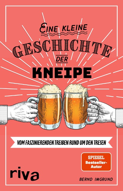 Eine kleine Geschichte der Kneipe - Bernd Imgrund
