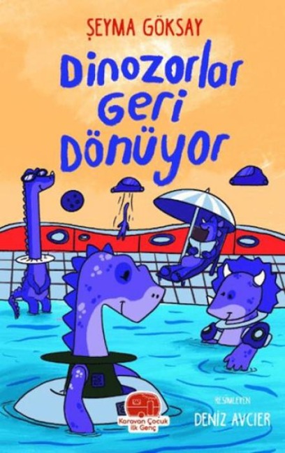 Dinozorlar Geri Dönüyor - Seyma Göksay