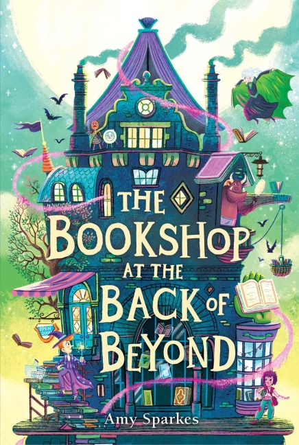 The Bookshop at the Back of Beyond - Amy Sparkes