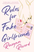 Cover-Bild zum Titel 'Rules for Fake Girlfriends' von 'Raegan Revord'