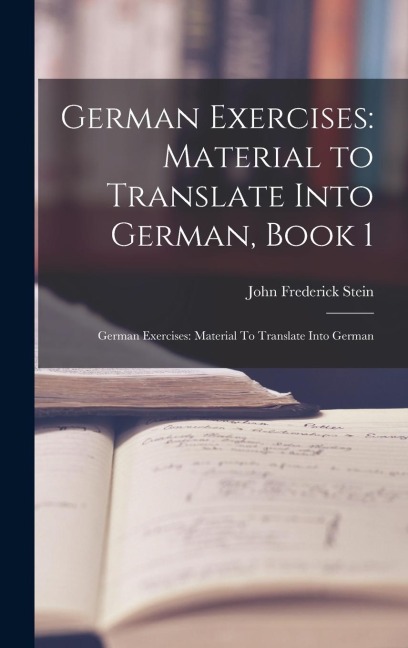 German Exercises - John Frederick Stein