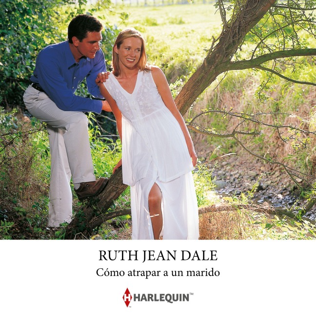 Cómo atrapar a un marido - Ruth Jean Dale