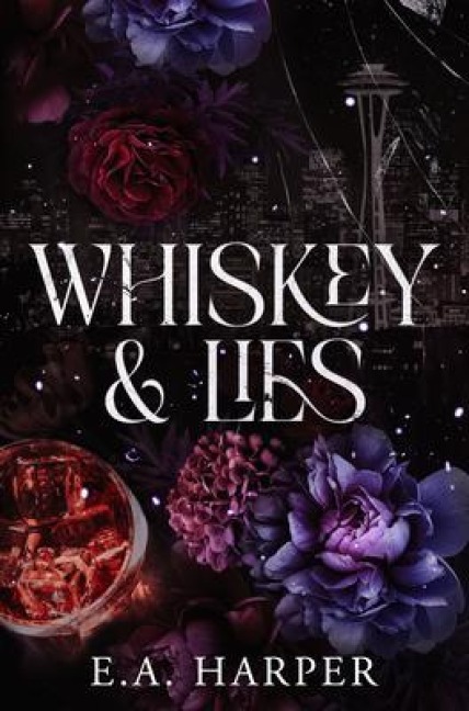 Whiskey & Lies - E. A. Harper