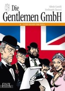Die Gentlemen GmbH - Gesamtausgabe / In den Klauen der Mafia - Fernandino Tacconi, Alfredo Castelli