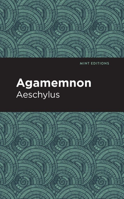 Agamemnon - Aeschylus