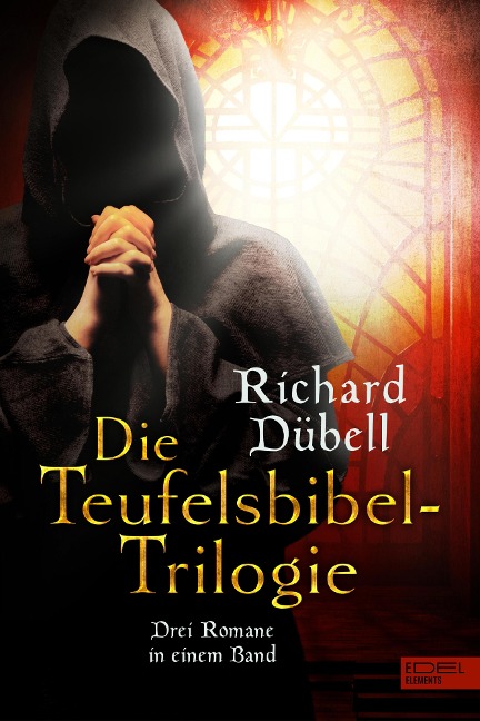 Die Teufelsbibel-Trilogie - Richard Dübell
