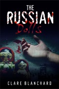 Cover-Bild zum Titel 'The Russian Dolls' von 'Clare Blanchard'