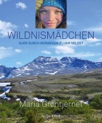 Cover-Bild zum Titel 'Wildnismädchen' von 'Maria Grøntjernet'