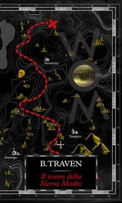 Il tesoro della Sierra Madre - B. Traven